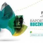 Dla zrównoważonego budownictwa – Raport Roczny 2017 PLGBC