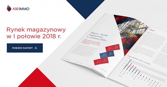 Raport – Rynek magazynowy w I połowie 2018 r. BIZNES, Nieruchomości - Rynek magazynowy nie przestaje zaskakiwać rekordowymi wynikami. Wynajęto ponad 2 mln mkw. w ciągu 6 miesięcy 2018 r.