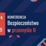 Przemysł w obliczu wyzwań związanych z bezpieczeństwem