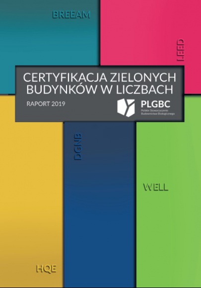 Raport PLGBC Certyfikacja Zielonych Budynków w liczbach 2019 BIZNES, Nieruchomości - Polskie Stowarzyszenie Budownictwa Ekologicznego PLGBC przygotowało czwartą edycję Raportu Certyfikacja Zielonych Budynków w Liczbach 2019. Raport jest analizą rocznych zmian na rynku zielonych, certyfikowanych obiektów w naszym kraju.
