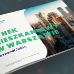 Ile kosztuje nowe mieszkanie w Warszawie? [RAPORT]